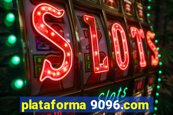 plataforma 9096.com